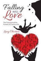 Falling into Love: The Transformative Power of Community