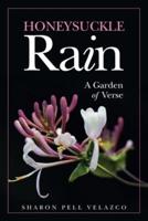 Honeysuckle Rain: A Garden of Verse