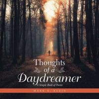 Thoughts of a Daydreamer: A Simple Book of Poems