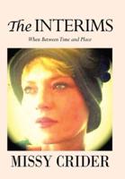 The Interims: When Between Time and Place