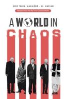 A World in Chaos: Perspectives into the Post Corona World Disorder