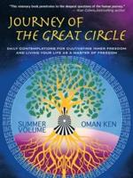 Journey of the Great Circle - Summer Volume: Daily Contemplations for Cultivating Inner Freedom and Living Your Life as a Master of Freedom