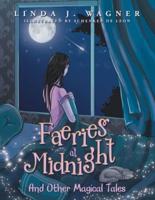 Faeries at Midnight: And Other Magical Tales