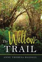 The Willow Trail
