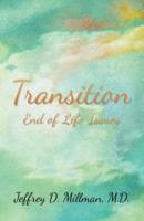 Transition: End of Life Issues