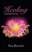 Healing: A Family's Journey
