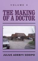 The Making of a Doctor. Volume 4