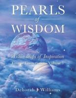 Pearls of Wisdom Within Drops of Inspiration Volume 1