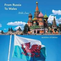 From Russia to Wales