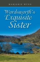 Wordsworth's Exquisite Sister