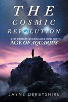The Cosmic Revolution