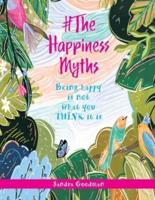 #The Happiness Myths