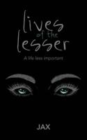 Lives of the Lesser