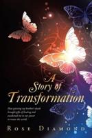 A Story of Transformation