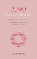 2,190 Days of Healing: Rheumatoid Arthritis and the Subconscious Mind - a Millennial View