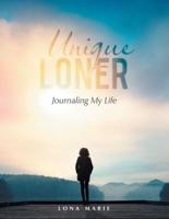 Unique Loner: Journaling My Life