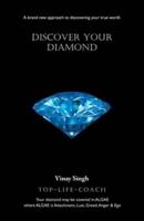 Discover Your Diamond: A Brand New Approach to Discovering Your True Worth