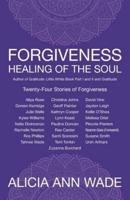 Forgiveness, Healing of the Soul