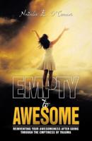 Empty to Awesome
