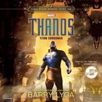 Marvel's Avengers: Infinity War: Thanos Lib/E