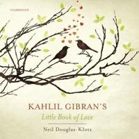 Kahlil Gibran's Little Book of Love