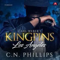 Carl Weber's Kingpins: Los Angeles Lib/E