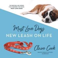 Must Love Dogs: New Leash on Life