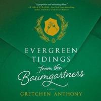 Evergreen Tidings from the Baumgartners Lib/E