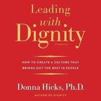 Leading With Dignity Lib/E