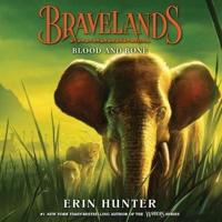 Bravelands #3: Blood and Bone Lib/E