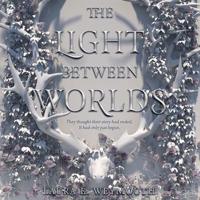 The Light Between Worlds Lib/E