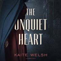 The Unquiet Heart Lib/E