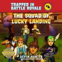 The Squad of Lucky Landing Lib/E