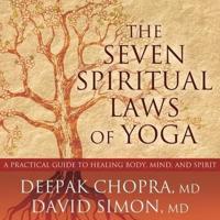 The Seven Spiritual Laws of Yoga