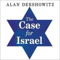 The Case for Israel Lib/E