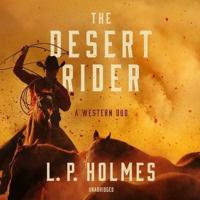 The Desert Rider Lib/E