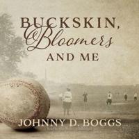 Buckskin, Bloomers, and Me Lib/E
