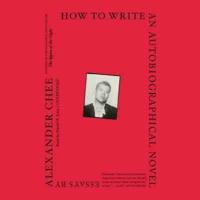 How to Write an Autobiographical Novel