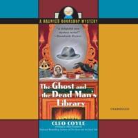 The Ghost and the Dead Man's Library Lib/E