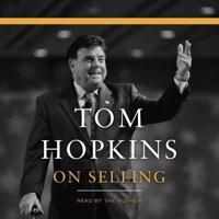 Tom Hopkins on Selling