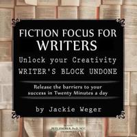 FICTION FOCUS FOR WRITERS LI D