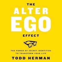 The Alter Ego Effect Lib/E