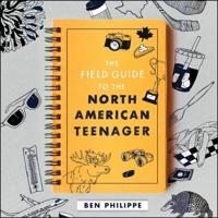 The Field Guide to the North American Teenager Lib/E