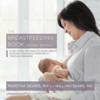 The Breastfeeding Book, Revised Edition Lib/E