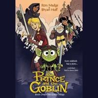 The Prince and the Goblin Lib/E