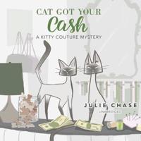 Cat Got Your Cash Lib/E