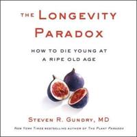 The Longevity Paradox Lib/E