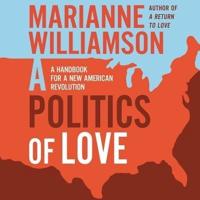 A Politics of Love Lib/E