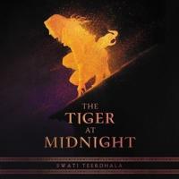The Tiger at Midnight Lib/E