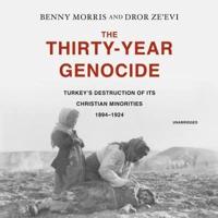 The Thirty-Year Genocide Lib/E
